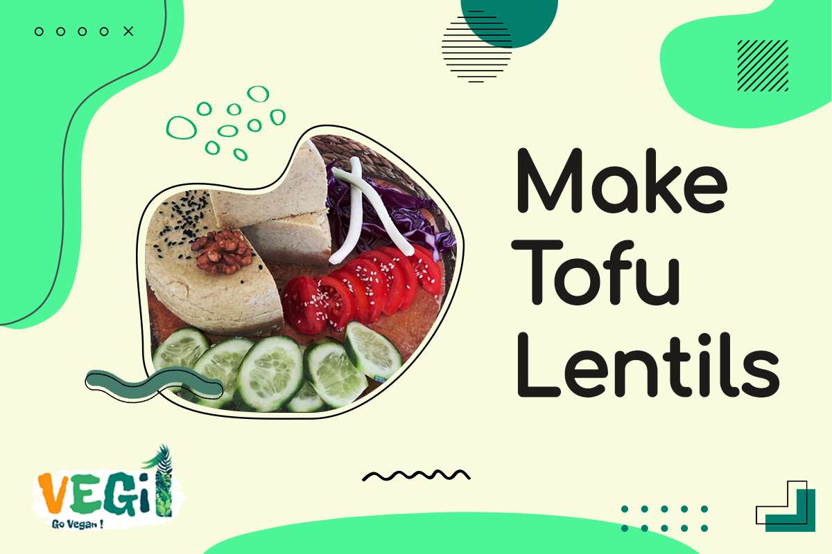 Make Tofu Lentils vegan cheese