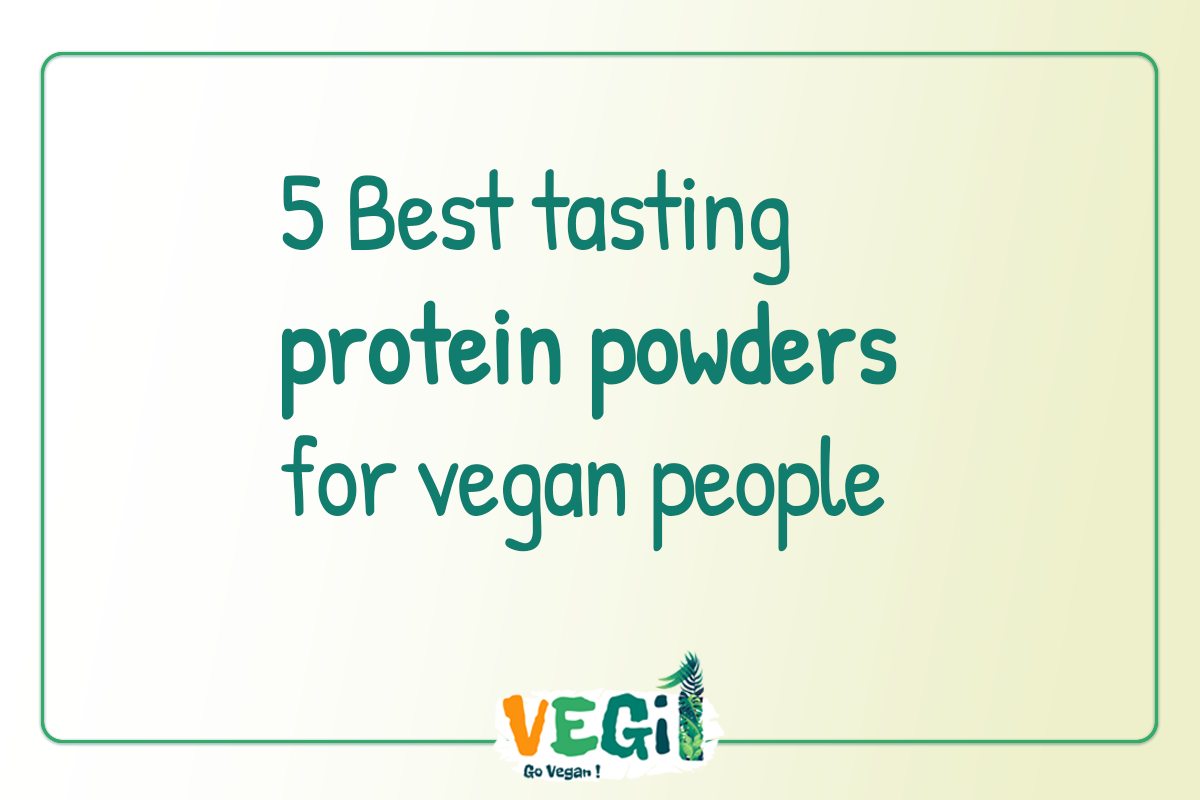 5 Best tasting protein powders for vegan people