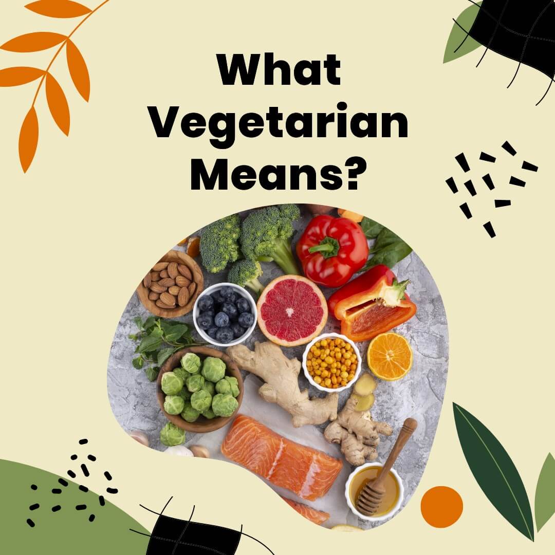 What Vegetarian Means