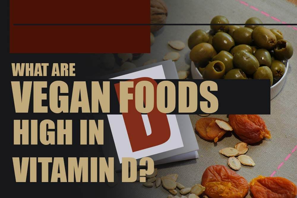 what vegan foods are high in vitamin D