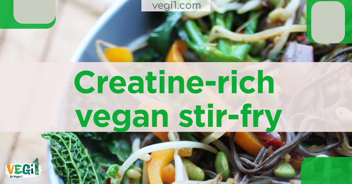 Creatine-rich vegan stir-fry