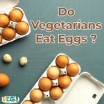 Do Vegetarians Eat Eggs