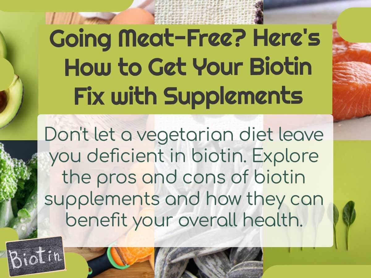 Going Meatless? Get Your Biotin Fix with These Vegetarian Sources