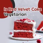 Is Red Velvet Cake Vegetarian?