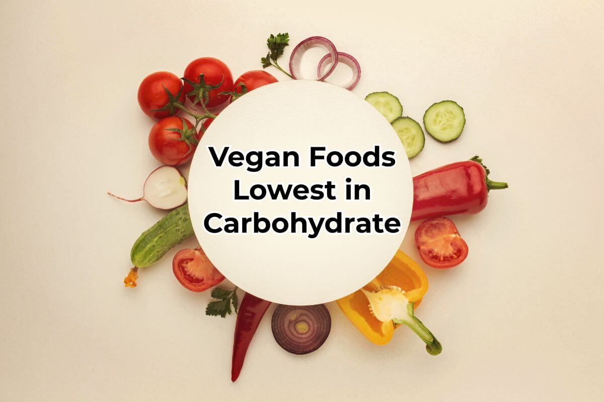 Vegan Foods Lowest in Carbohydrate