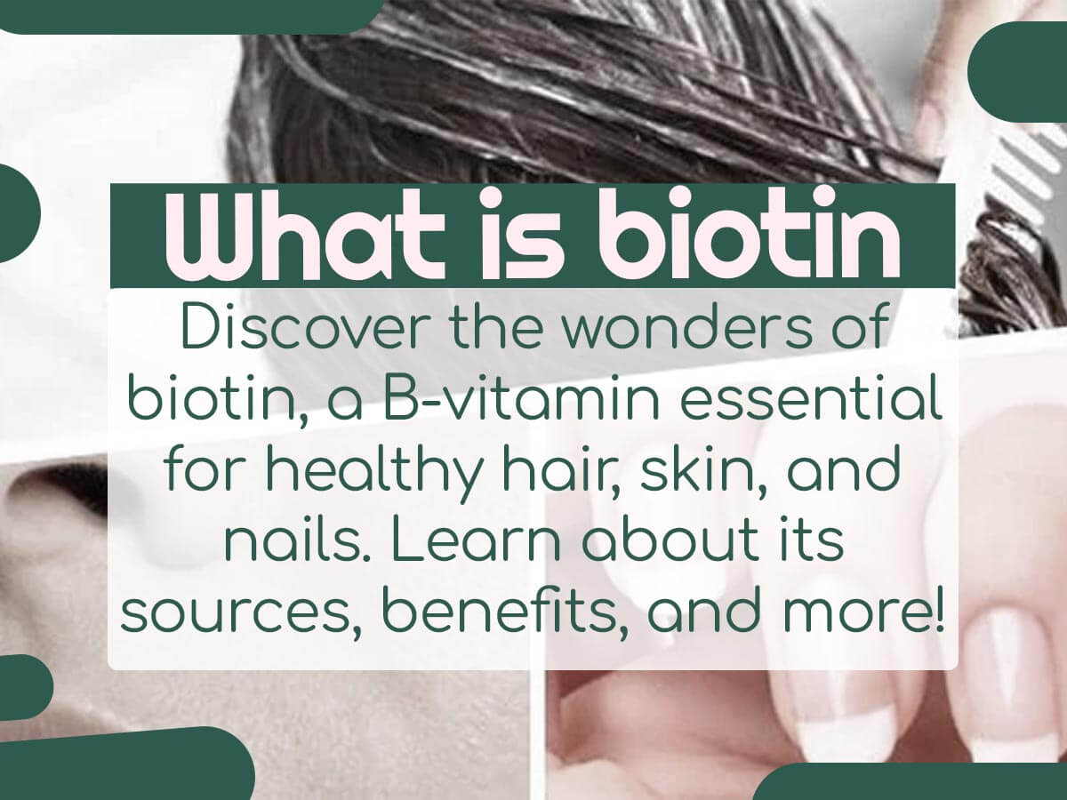 What is biotin