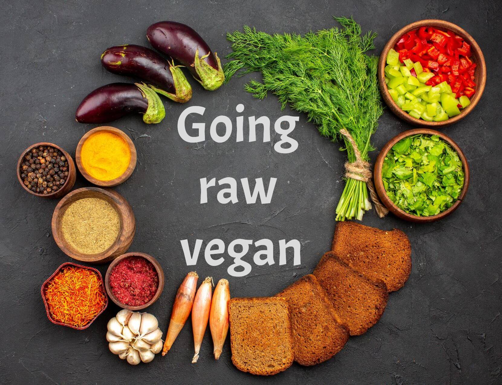 Going raw vegan