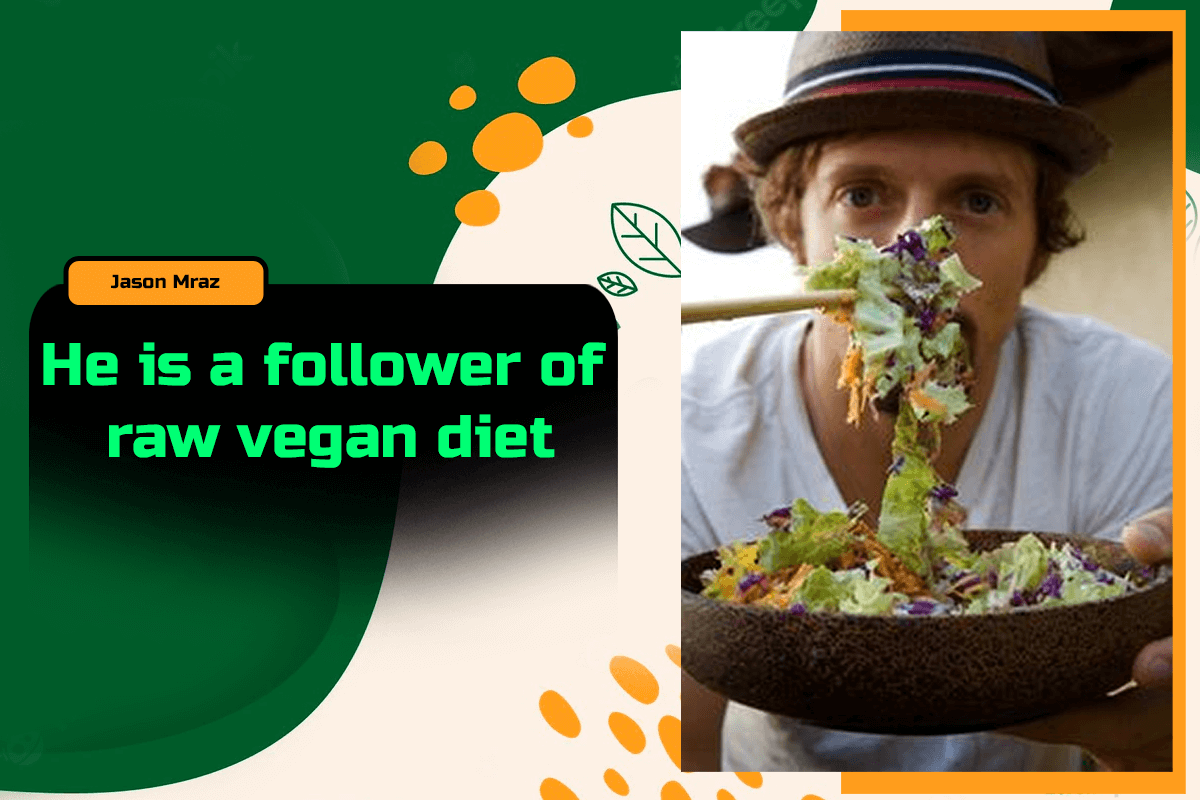 Jason Mraz has been following a raw vegan diet since 2014