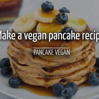 Make a vegan pancake recipe