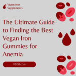 The Ultimate Guide to Finding the Best Vegan Iron Gummies for Anemia