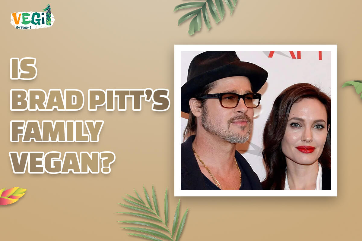 Is Brad Pitt’s family vegan?