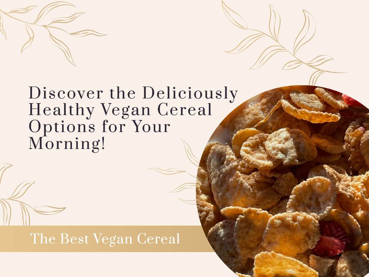 best vegan cereals