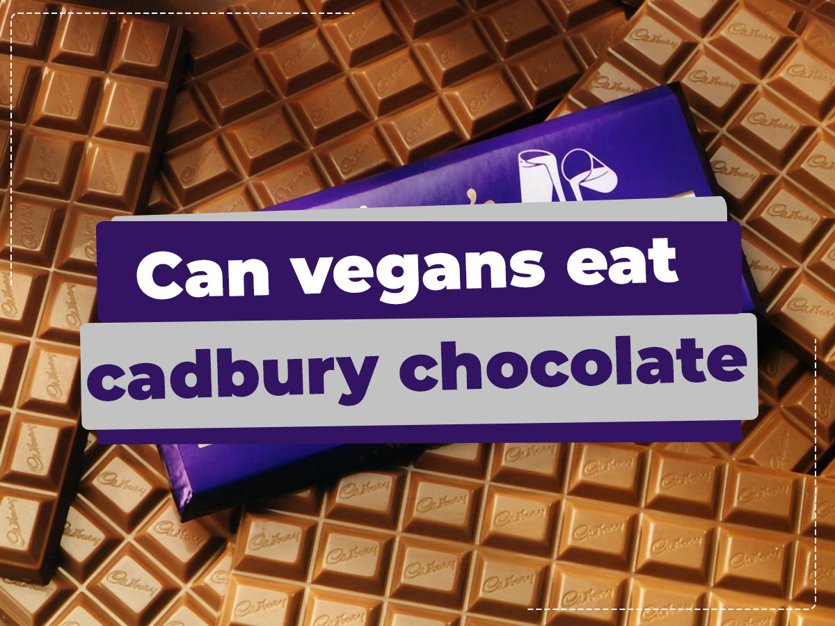 Can vegans eat cadbury chocolate
