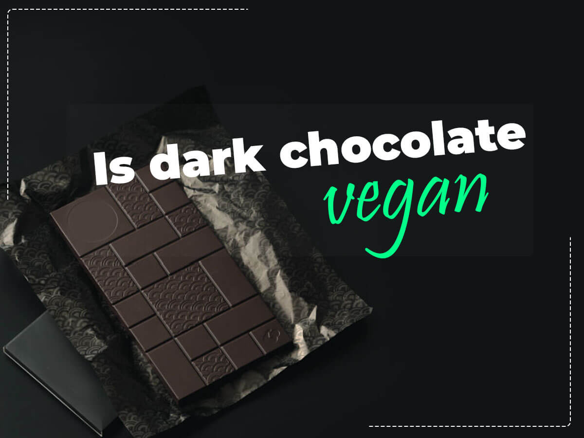 Is dark chocolate vegan
