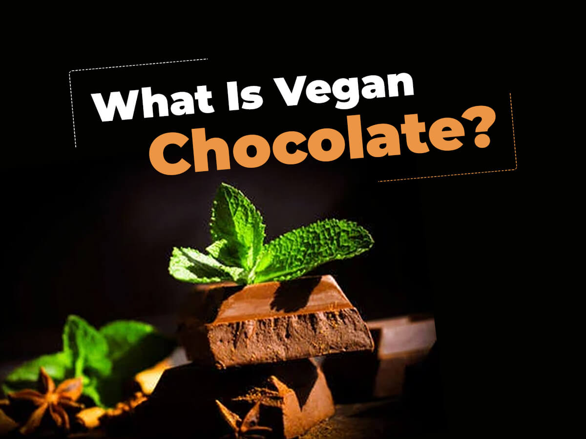 What Is Vegan Chocolate