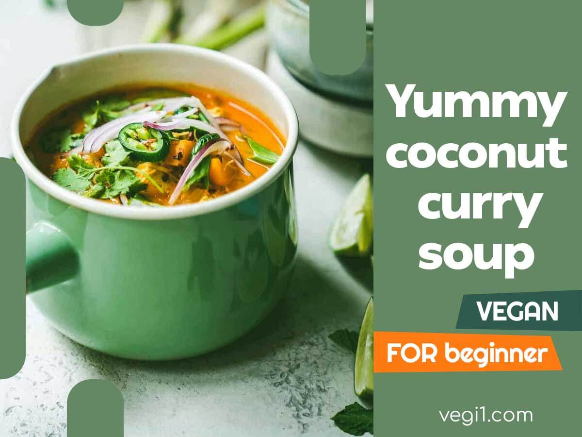 Satisfy Your Cravings with Delicious Coconut Curry Soup