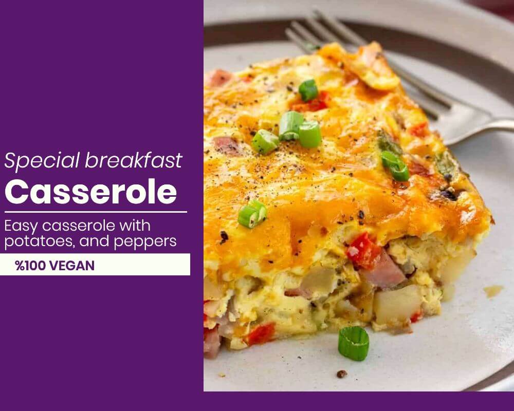Easy Vegan casserole with Perfect for making Breakfast for Vegan Style