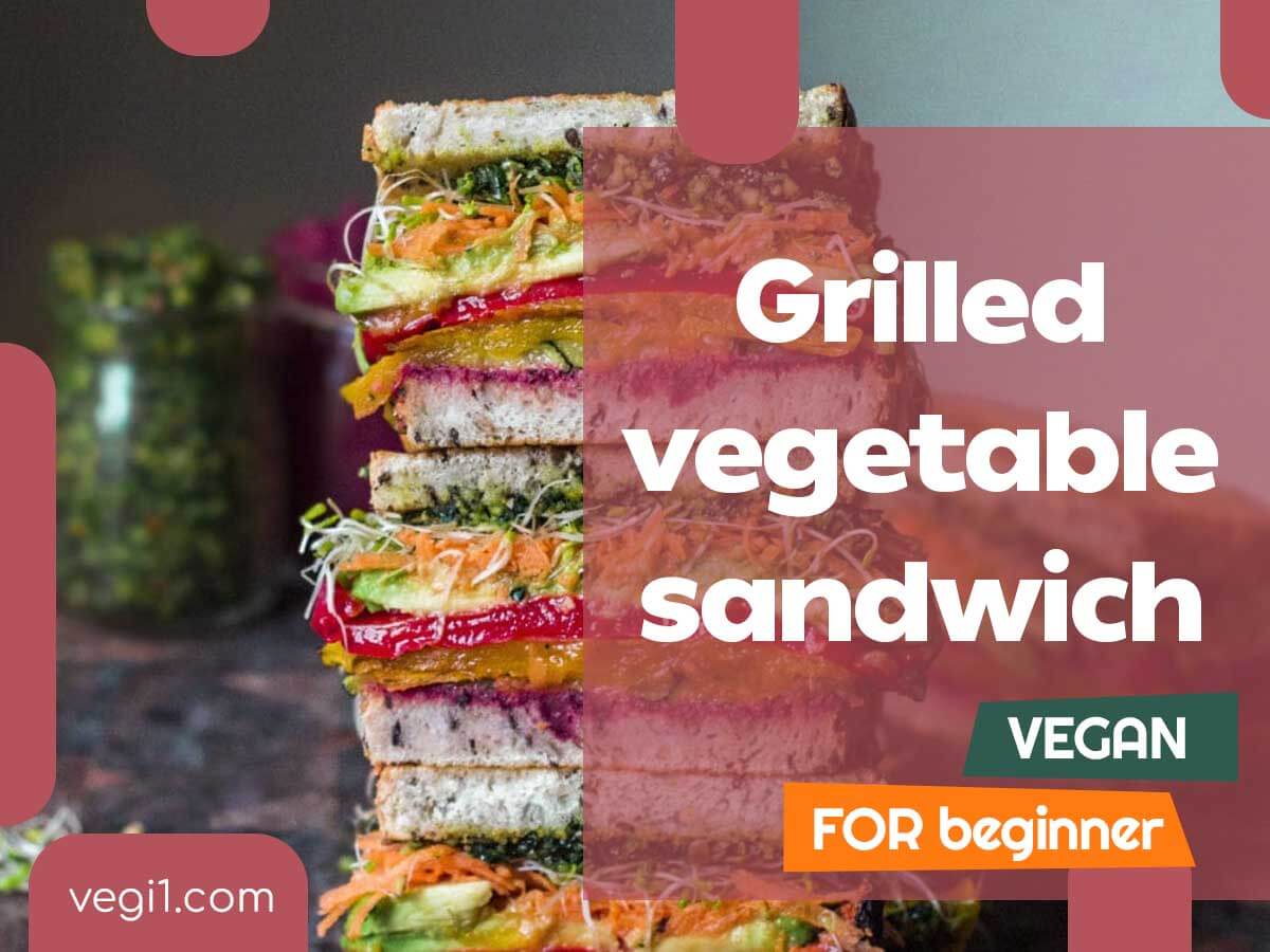 Grill Up Some Deliciousness with a Veggie Sandwich