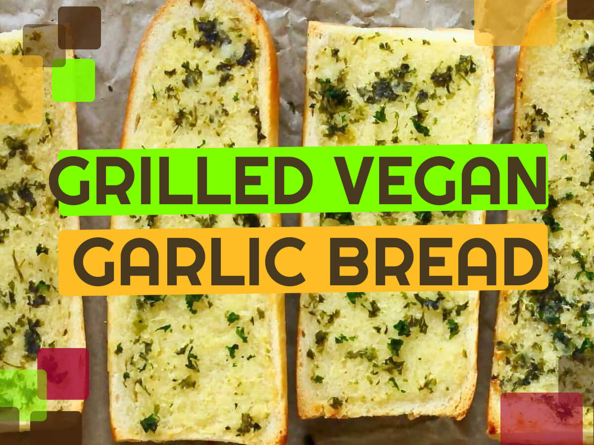 Vegan BBQ - Grilled vegan garlic bread