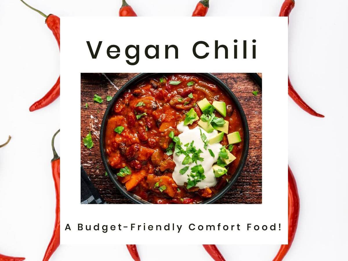 Homemed Vegan Chili - A Budget-Friendly Comfort Food!