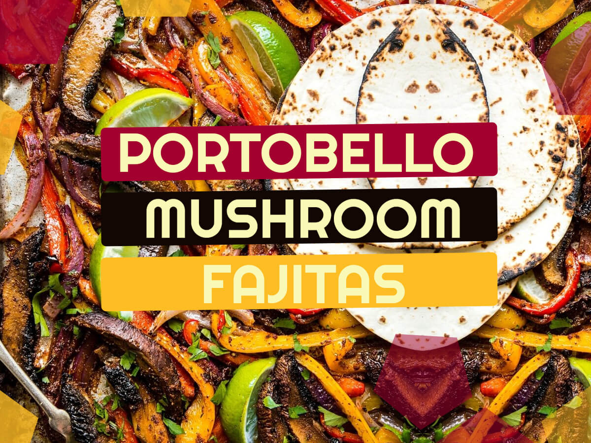 Vegan BBQ - Portobello mushroom fajitas