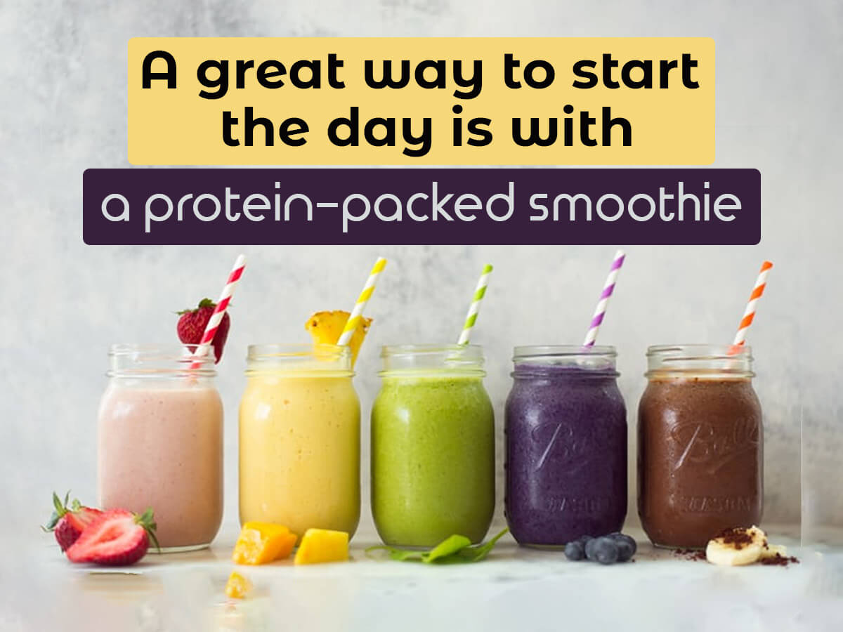 a protein-packed smoothie