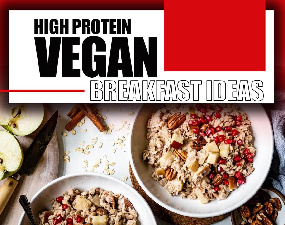 high protein vegan breakfast for weight loss