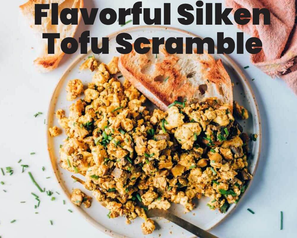 Flavorful Silken Tofu Scramble for vegan breakfast