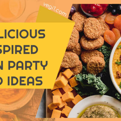 20 delicious & inspired vegan party food ideas