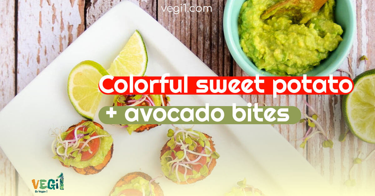 Colorful sweet potato + avocado bites