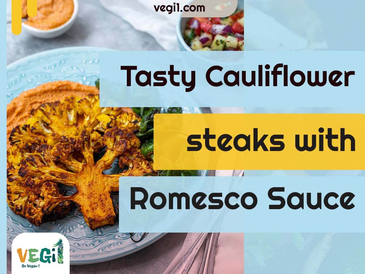 Flavorful Cauliflower Steaks with Creamy Romesco Sauce