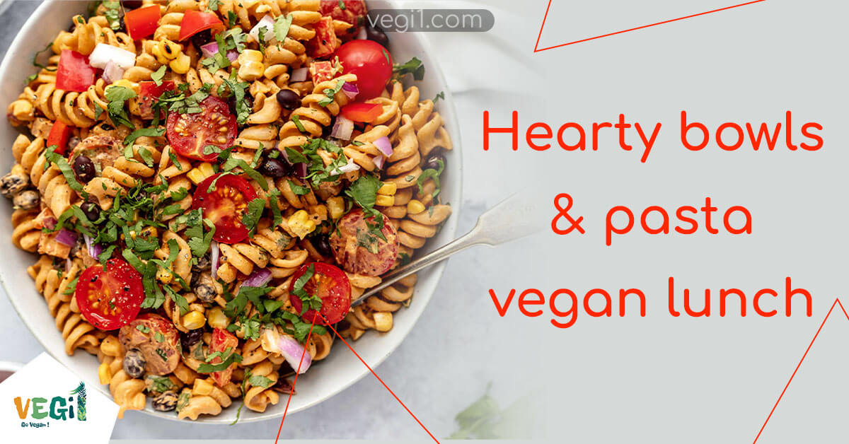 Hearty vegan bowl and pasta recipes
