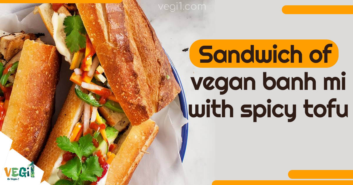 Sandwich of vegan banh mi with spicy tofu