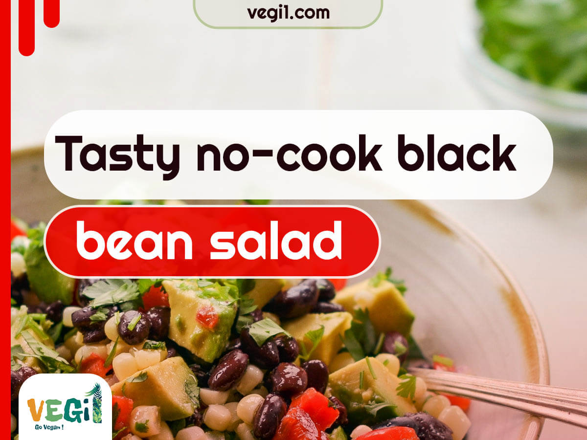 Enjoy a Flavorful No-Cook Black Bean Salad - Vegan Dinner Idea