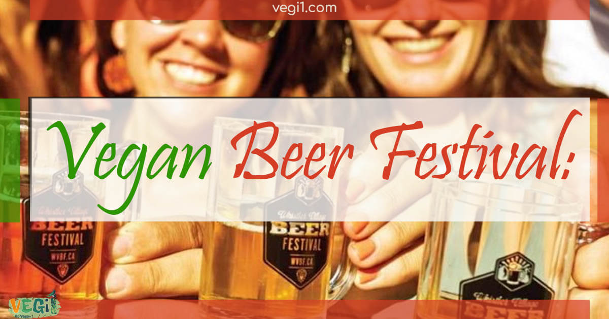 Enjoy the Best Vegan Beers from Around the World at the Vegan Beer Festival