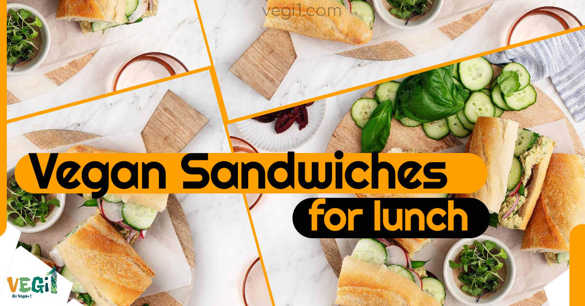 Vegan Sandwiches for lunch