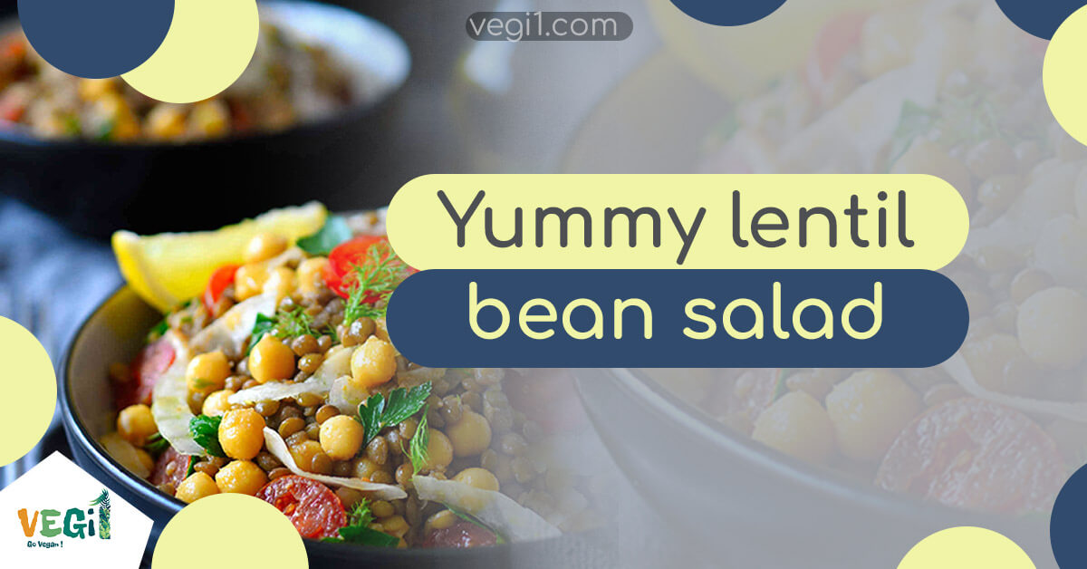 Delicious Vegan Lentil Bean Salad Recipe for a Healthy Lunch