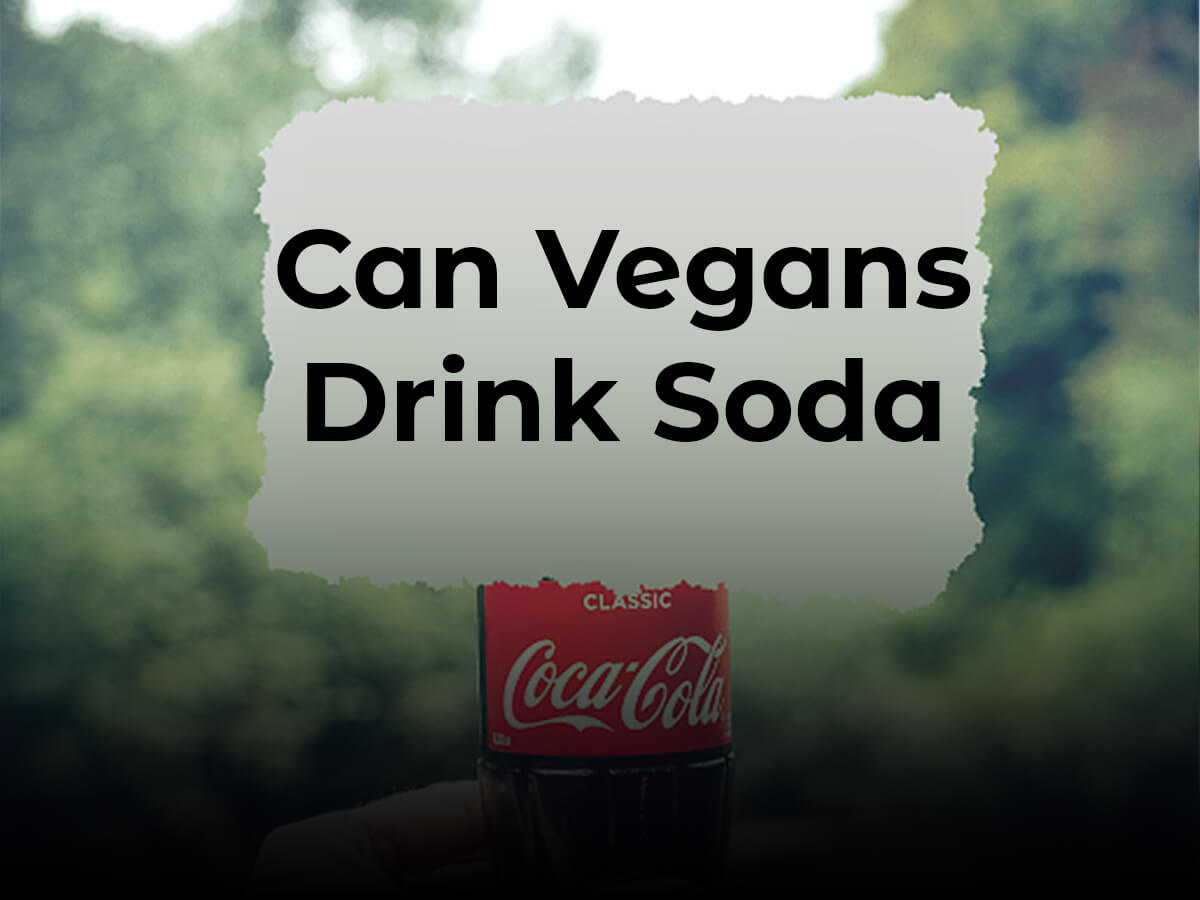 Can Vegans Drink Soda