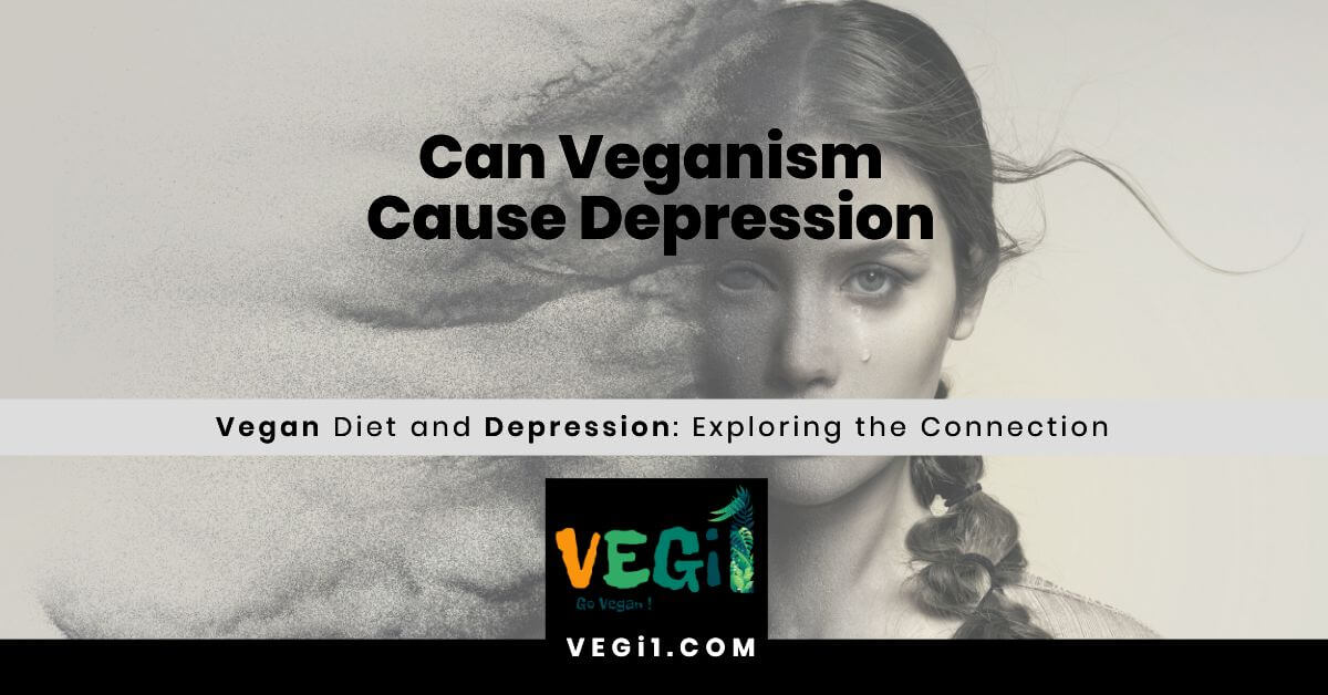 The Link Between Veganism and Depression: Debunking the Myths