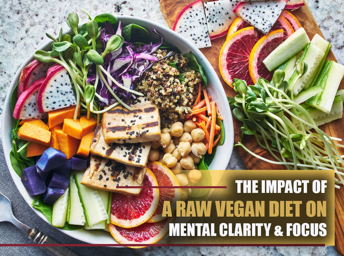 Effect of a raw vegan diet on focus and mental clarity
