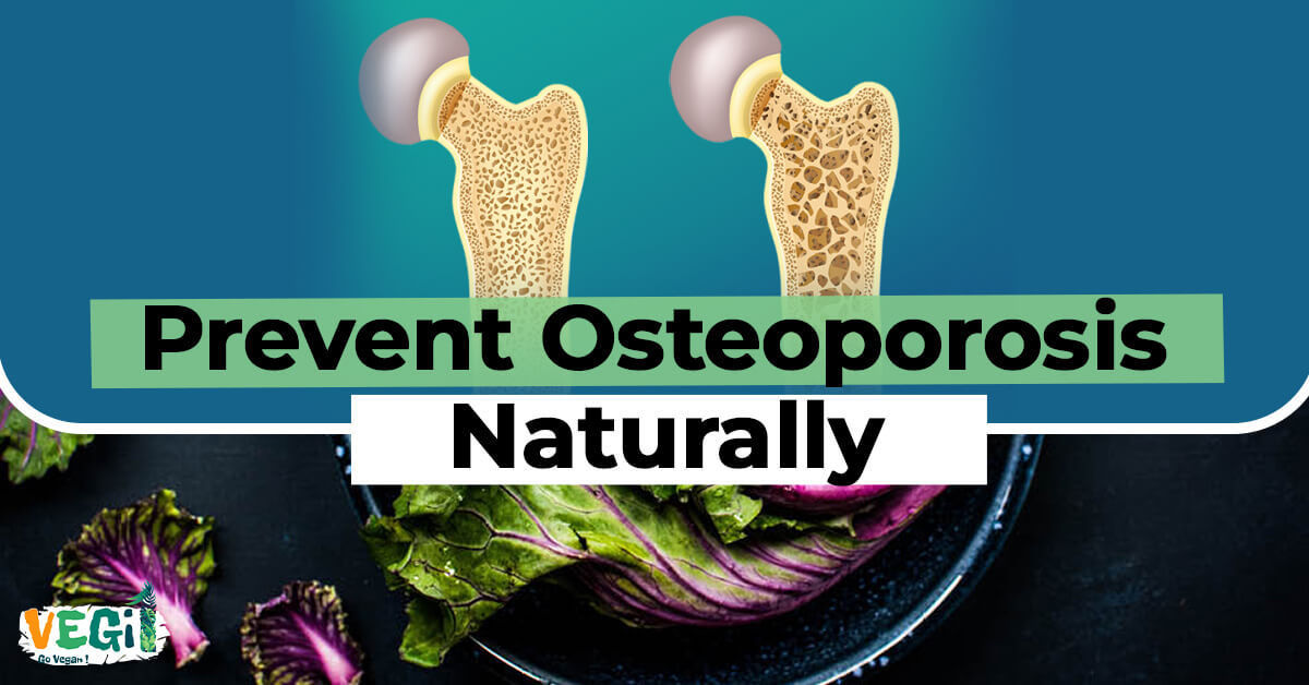 Prevent Osteoporosis Naturally