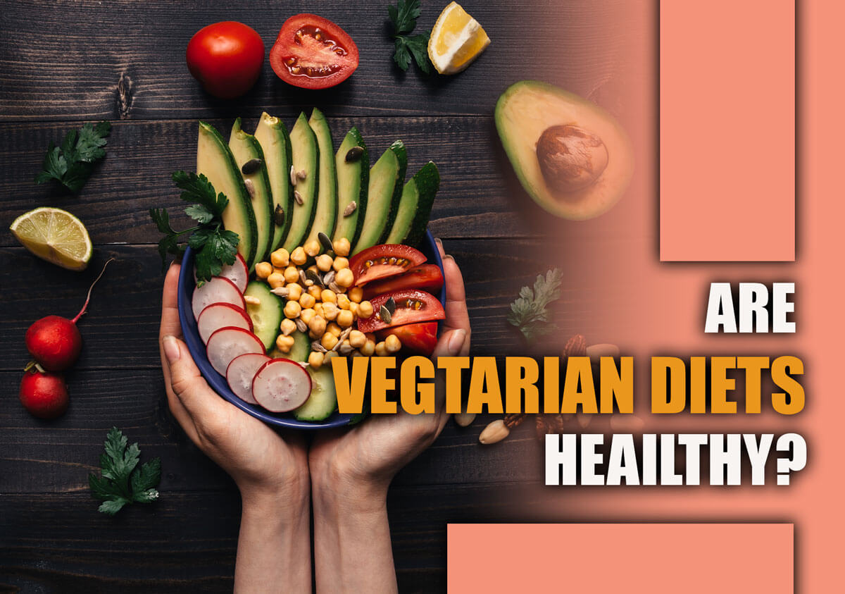 Colorful and nutritious plant-based meals showcase the healthfulness of vegetarian diets."
