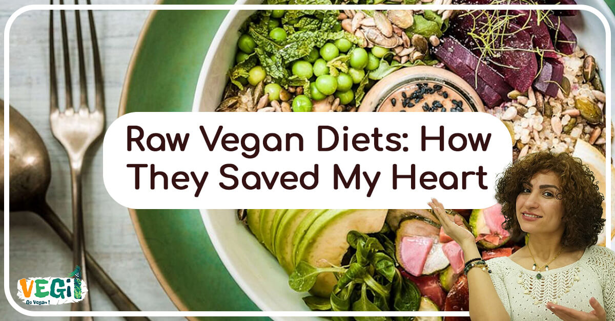 Raw Vegan Diets: Transforming Heart Health | Reduce Risk of Heart Disease
