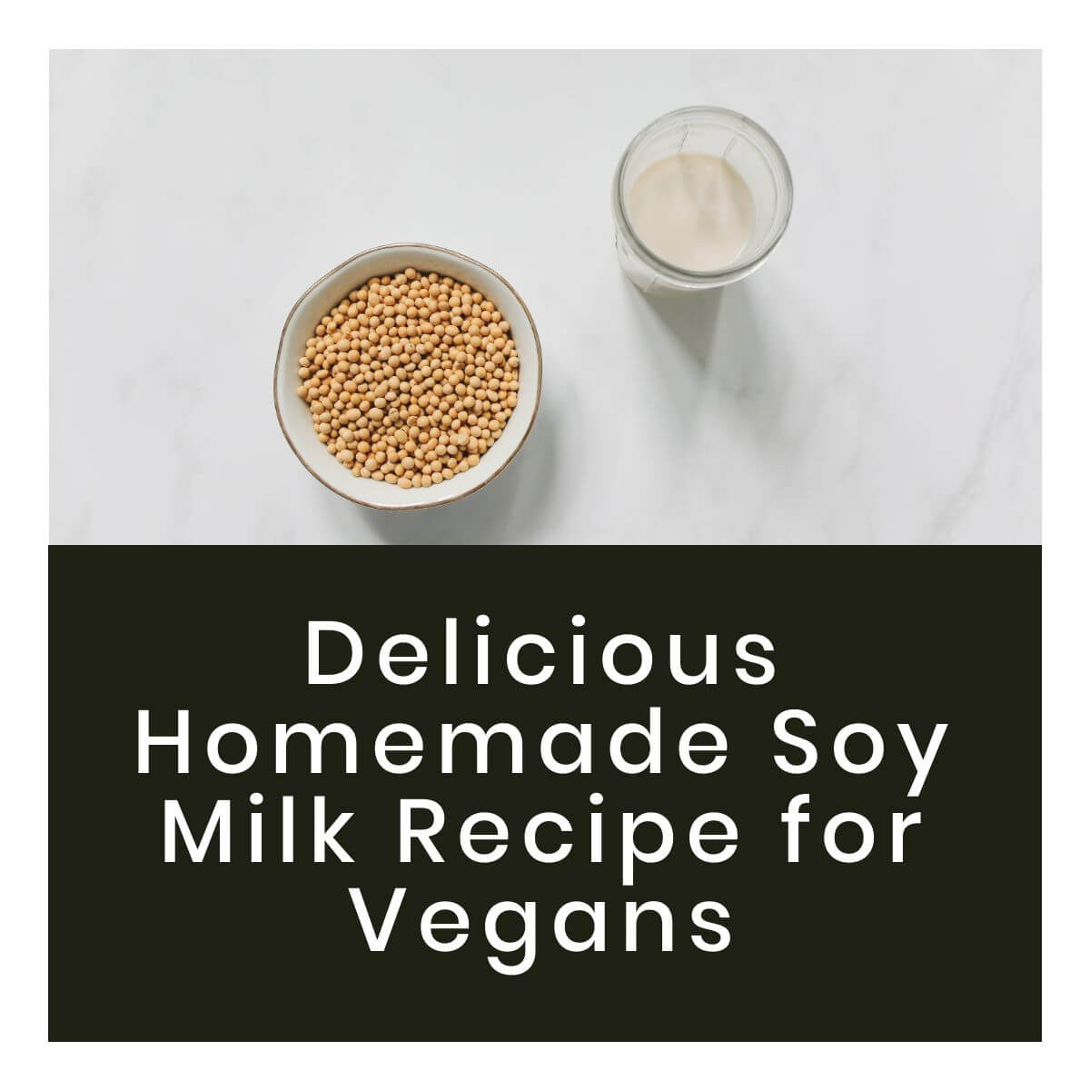 Discover the Delicious Art of Making Soy Milk!