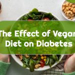 Unveiling the Impact of a Vegan Diet on Diabetes Management