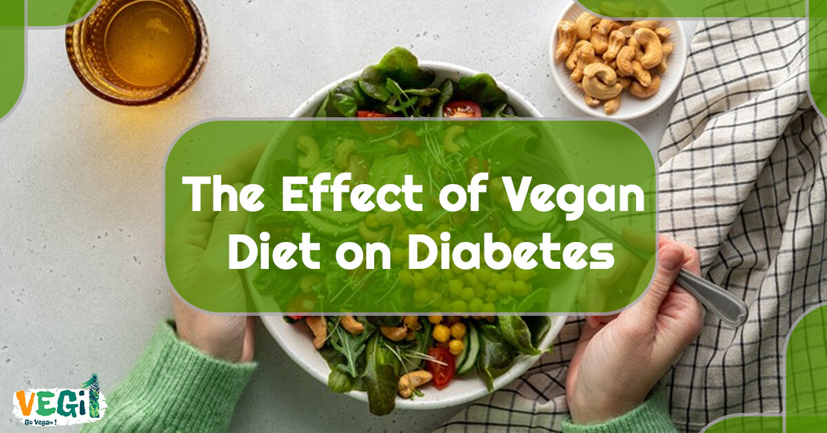 Unveiling the Impact of a Vegan Diet on Diabetes Management