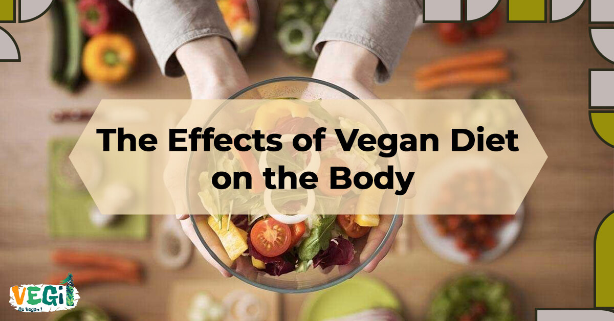 Unveiling the Transformative Effects of a Vegan Diet