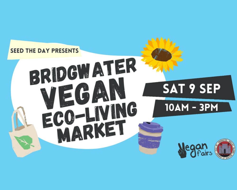 Meta Title: Bridgwater Vegan Eco-Living Market 2023 | Seed the Day EventMeta Description: Join us for the fifth year of Seed the Day, a FREE vegan and eco-friendly market in Bridgwater, England. Discover stalls, demos, talks, and activities for the whole family, inspiring sustainable living. Image Caption: Experience the vibrant Bridgwater Vegan Eco-Living Market 2023 at Seed the Day event. Engage with stalls, talks, and activities promoting veganism and eco-friendly living. Join us for a day of inspiration and sustainable fun!