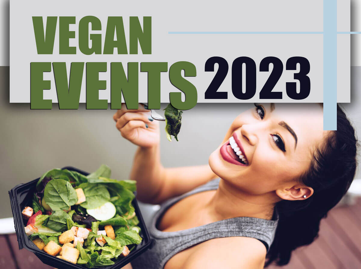 Join the Vegan Revolution! Experience the Best Vegan Events Worldwide in 2023.