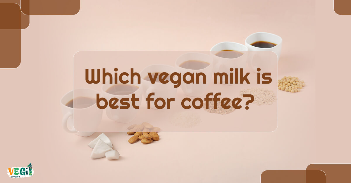 Which vegan milk is best for coffee? My Top 3 Picks🌱VEGi1
